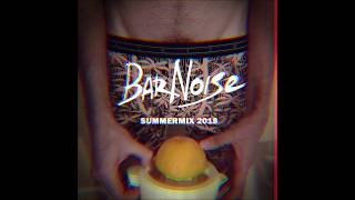 Bar Noise - Summer Mix 2018 (balearic beat, disco, house, indie)