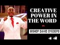 CREATIVE POWER OF THE WORD BY BISHOP DAVID OYEDEPO