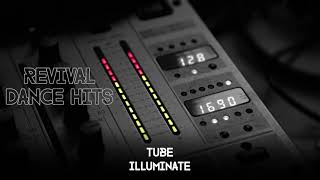 Tube - Illuminate [HQ]