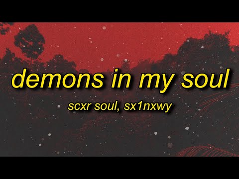 SCXR SOUL x Sx1nxwy - DEMONS IN MY SOUL