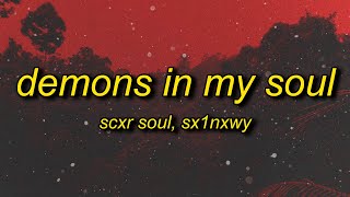 SCXR SOUL x Sx1nxwy - DEMONS IN MY SOUL