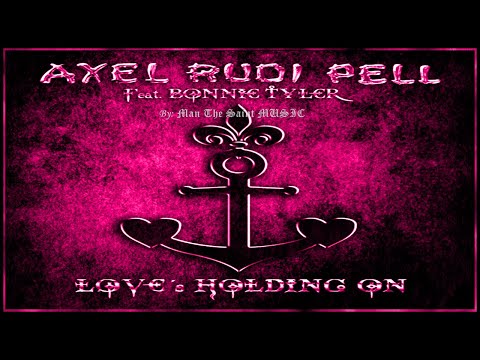 AXEL RUDI PELL feat. Bonnie Tyler - Loves Holding On
