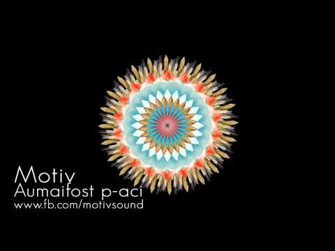 Motiv - Aumaifost p-aci (Original Mix)