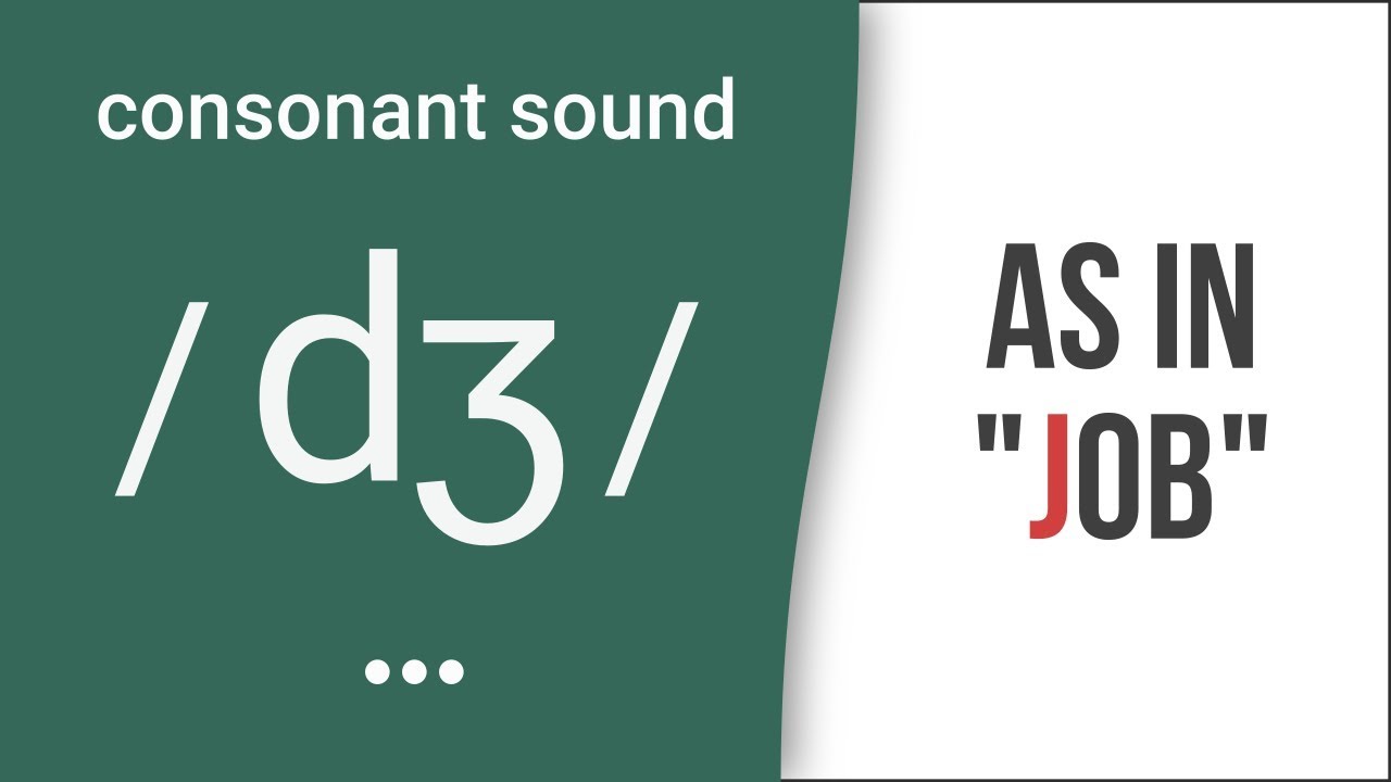 Consonant Sound / dʒ / as in "job" – American English Pronunciation