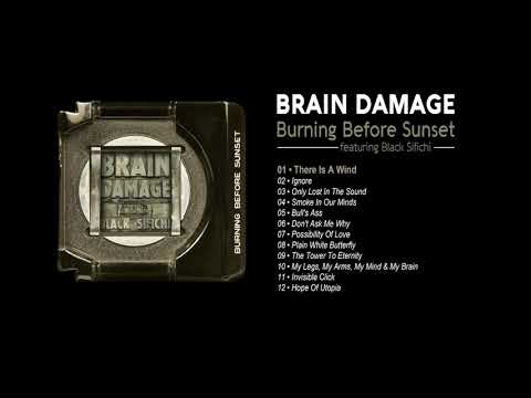 Brain Damage - #1 - There Is A Wind ( feat. Black Sifichi )