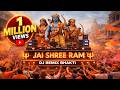 Jai Shree Ram DJ Remix Ram Mandir Ayodhya Special Bhakti EDM Song Festival Dance Anthem