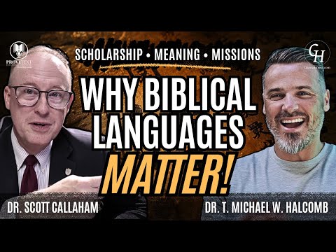 1471. Why Biblical Languages Still Matter with Dr. Scott Callaham