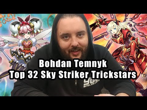 Bohdan Temnyk - Sky Striker Trickstars Top 32 YCS Secaucus 2018