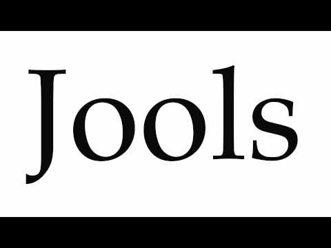 How to Pronounce Jools