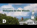 Only at Dartmouth:  Welcome to the Woods