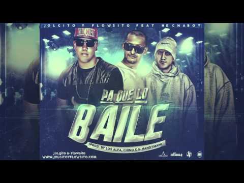 JoLgito & Chris Muller Ft. HecnaBoy - Pa Que Lo Baile