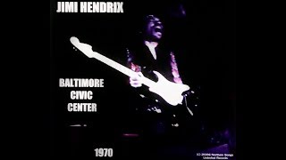 Jimi Hendrix- Baltimore Civic Center, Baltimore, Maryland 6/13/70