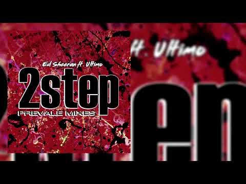 Ed Sheeran ft. Ultimo - 2step ( Prevale Tanzen Mix )