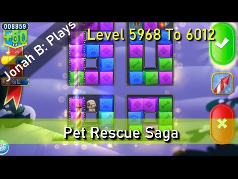 Pet Rescue Saga Level 5968 To 6012