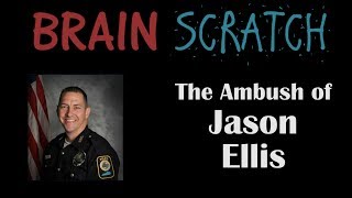 BrainScratch: The Ambush of Jason Ellis