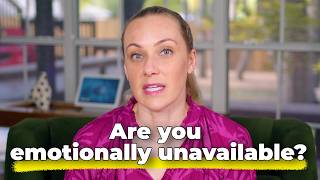 Are you emotionally unavailable? The 7 SIGNS