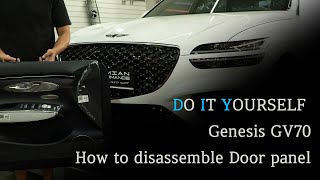 How to disassemble door panel of genesis GV70 도어트림 패널 분해 탈거 방법 D.I.Y