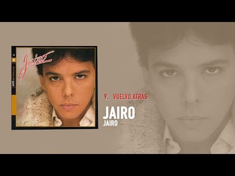 Jairo - Vuelvo Atrás (Audio Oficial)