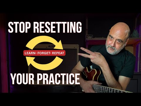 Your Guitar Practice Is Holding You Back – Stop Forgetting What You Learn | Ray Gehring Music