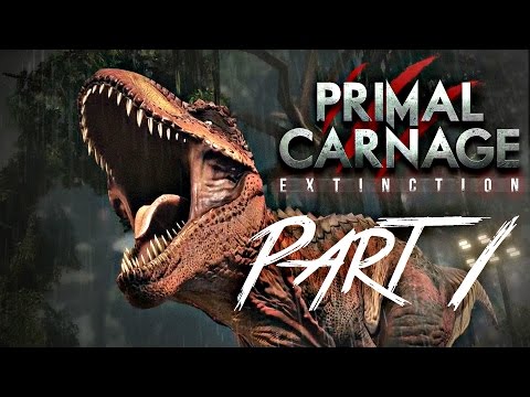 Primal Carnage: Extinction (PART 1)