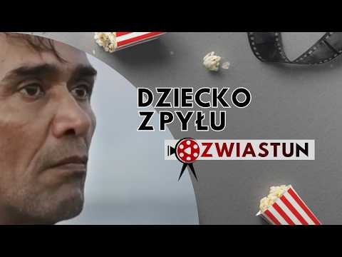 Trailer filmu Dziecko z pyłu