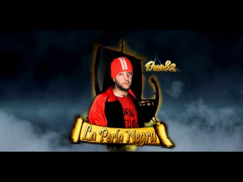 Dua82 - La perla negra ft. Don Naide [Tmk Records]