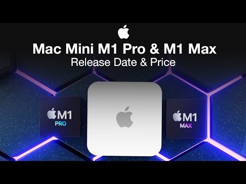 Apple Mac Mini M1 Pro & M1 Max Release Date & Price –  M1 Pro & M1 Max or M2 in 2022?
