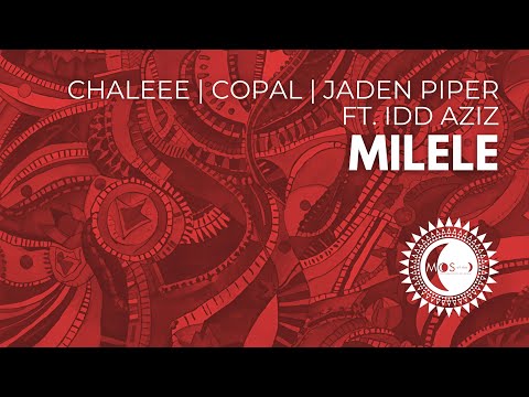Idd Aziz, Copal, Chaleee, Jaden Piper – Milele