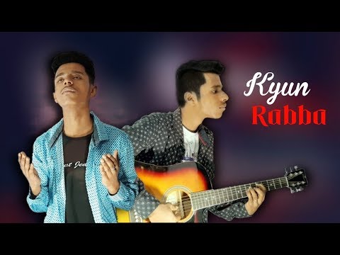 Kyun Rabba Cover Unplugged |KhanBros|