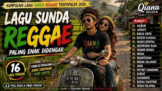 Download lagu THE BEST SUNDANESE REGGAE SONGS TO LISTEN TO IN 2026 🌿🇯🇲 | 16 Best Songs | Full Sundanese Reggae ... mp3