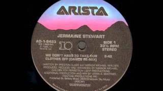 Jermaine Stewart (1985) We Don&#39;t Have To Take Our Clothes Off (Dance Re-Mix)