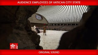 21 December 2024, Audience employees of Vatican City State - Pope Francis