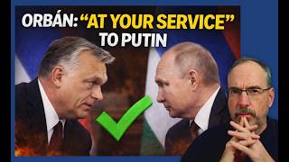 Orbán to Putin: I’m At Your Service
