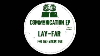 Lay-Far - Feel Like Making Dub (12'' - LT050, Side B1) 2014