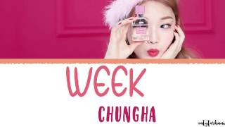 KIM CHUNG HA  - Week (월화수목금토일) Lyrics [Han_Rom_Eng]