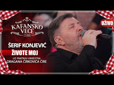 SERIF KONJEVIC - ZIVOTE MOJ | UZIVO | 2023 (ORK. DRAGANA CIRKOVIC CIRE) | KAFANSKO VECE