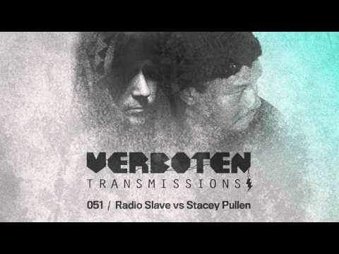 Radio Slave vs Stacey Pullen / Verboten Transmissions 051