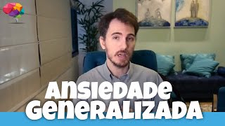 A Terapia Cognitiva do Transtorno de Ansiedade Generalizado (TAG)