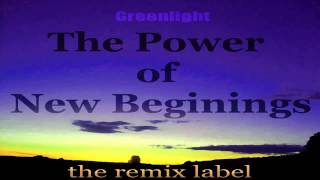 Greenlight - The Power Of New Beginings (#Minimal #Deeptech #Techhouse Mix)