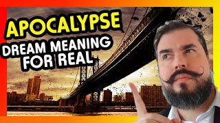 Apocalypse Dream Meaning : What does it mean to dream about the APOCALYPSE?