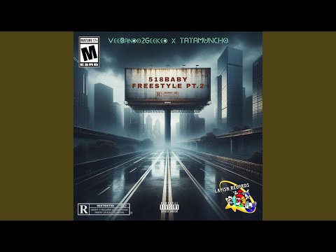 518 Baby Freestyle, Pt. 2 (feat. TATAMUNCHO)