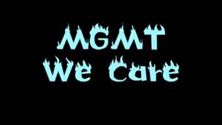 MGMT - We Care