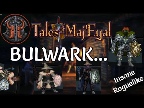 Tales of Maj'Eyal - The Bulwark Experience