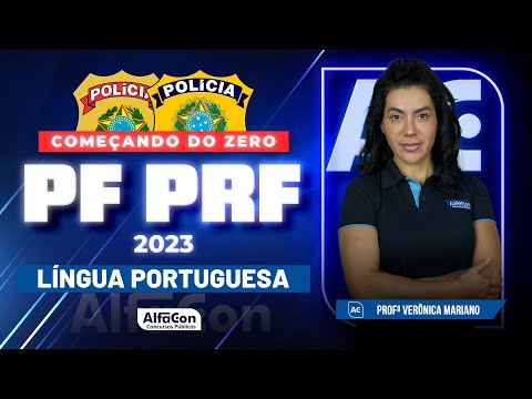 Concursos PF e PRF 2023 - Começando do Zero - Língua Portuguesa - AlfaCon
