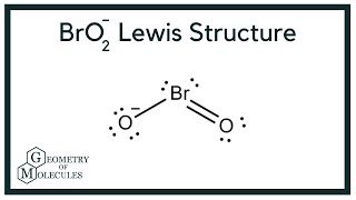 BrO2- Lewis Structure (Bromite ion)