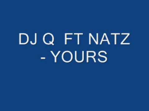 DJ Q ft Natz