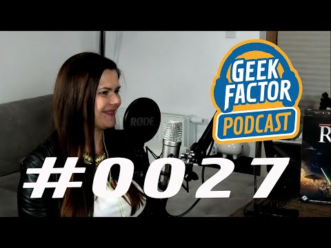 Geek Factor Podcast 27 - Basia