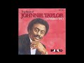 Something Is Going Wrong - Johnnie Taylor