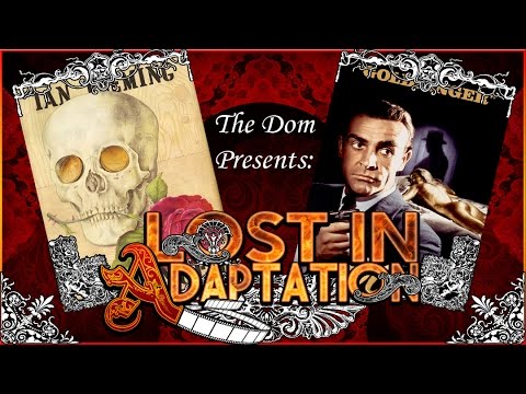 Goldfinger, Lost in Adaptation ~ The Dom