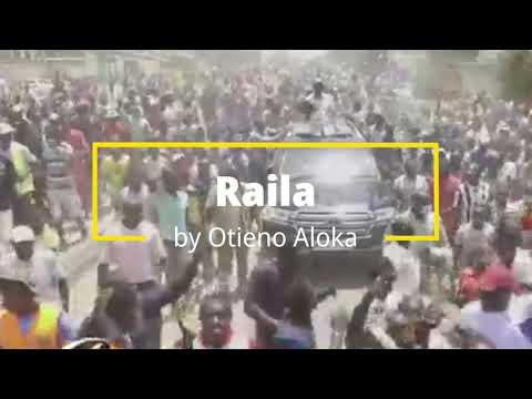 Raila's Song by Otieno Aloka (Raila Wang'ni)